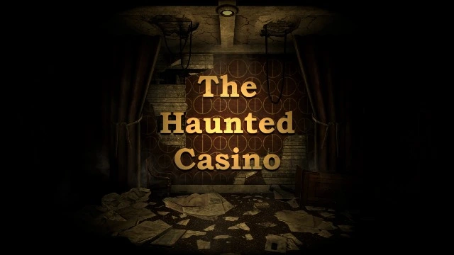 The Haunted Casino (Казино с привидениями)