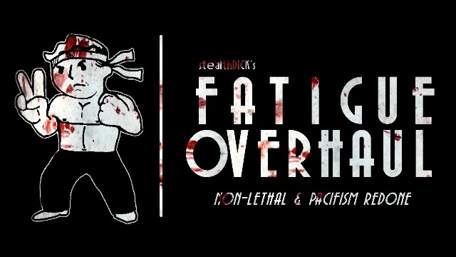 Fatigue Overhaul — Non-Lethal and Pacifism Redone (Пересмотр усталости — несмертельный и пацифизм переделаны)