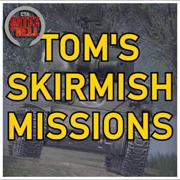 Tom’s Skirmish Missions